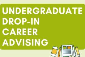 Undergraduate drop-in career advising Undergraduate drop-in career advising